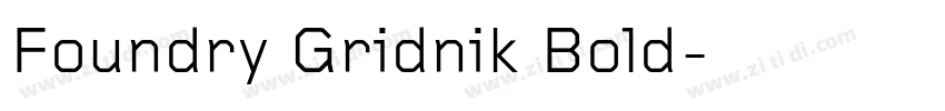Foundry Gridnik Bold字体转换